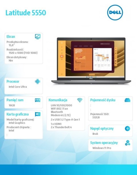 Notebook Latitude 5550 Win11Pro Ultra 7 165U/16GB/512GB SSD Gen4/15.6 HD/Integrated/FgrPr&SmtCd/FHD/IR Cam/Mic/LTE 4G+BT/BcklitK Notebook Latitude 5550 Win11Pro Ultra 7 165U/16GB/512GB SSD Gen4/15.6 HD/Integrated/FgrPr&SmtCd/FHD/IR Cam/Mic/LTE 4G+BT/BcklitK